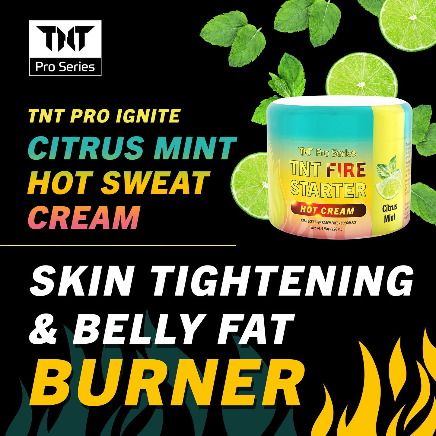 TNT Pro Ignite Sweat Cream - Citrus Mint - TNT Pro Series