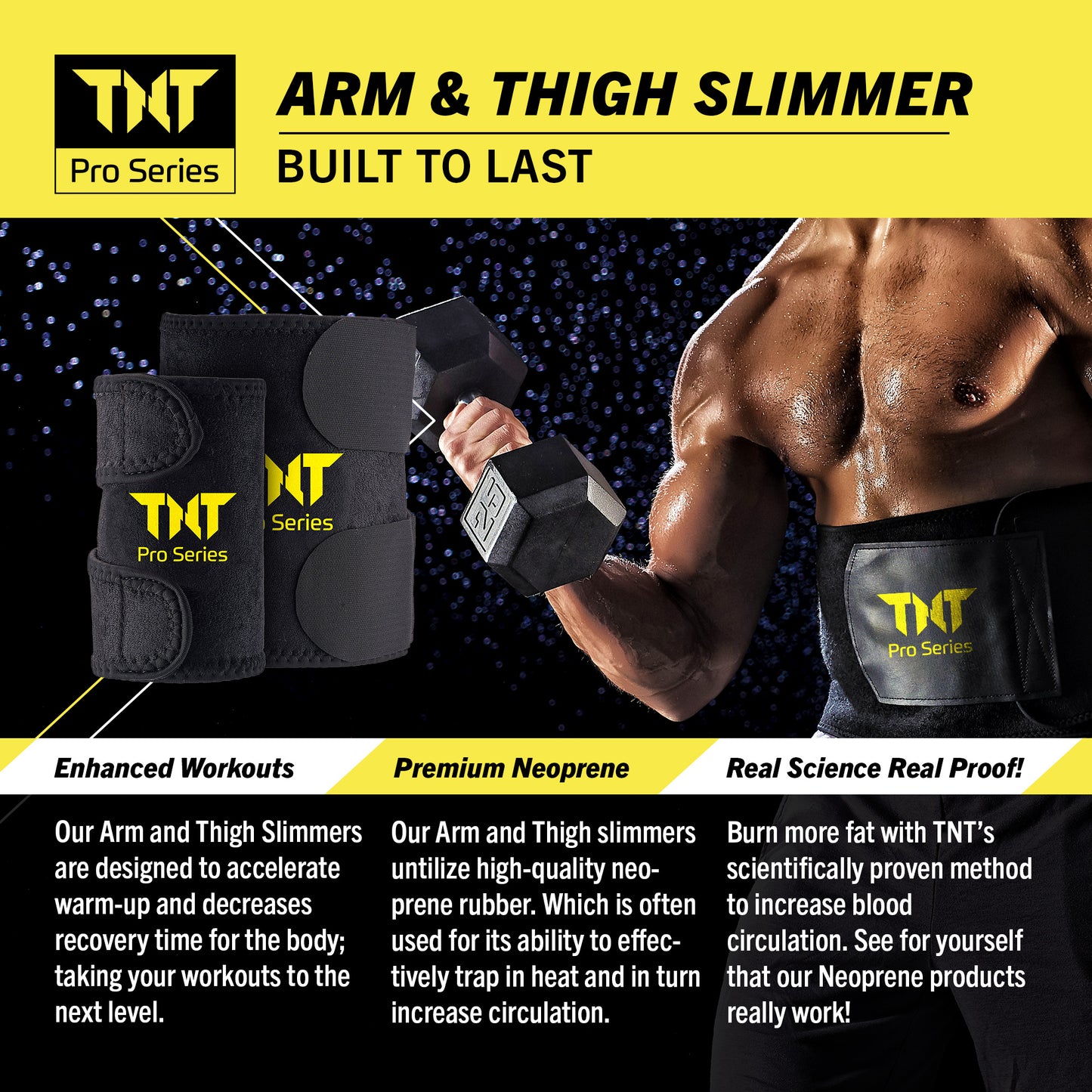 Arm & Thigh Slimmers - TNT Pro Series